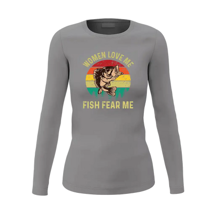 Women Love Me Fish Hate Me Women Long Sleeve Shirt
